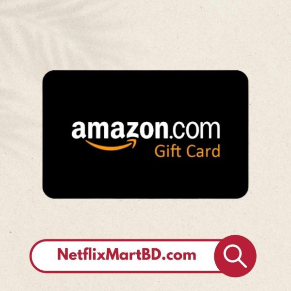 Amazon Gift Card in Bangladesh: Shop Your Favorite Products Anytime, Anywhere